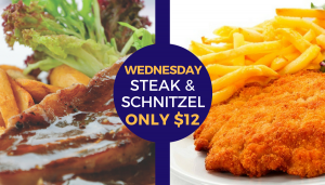 Special Steak & Schnitzel - Endeavour Restaurant - East Maitland Hunter Valley